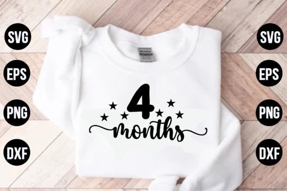 4 Months Graphics for T-Shirt Designs