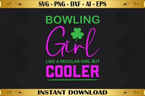 Bowling Girl Like a Regular Girl: Graphics for T-Shirt Designs