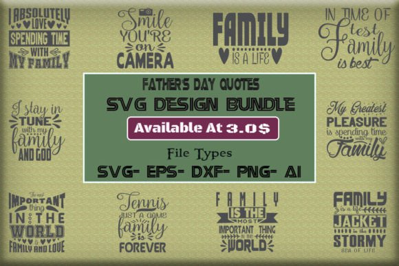 Father’s Day Quotes SVG Design Bundle: Graphics for T-Shirt Designs