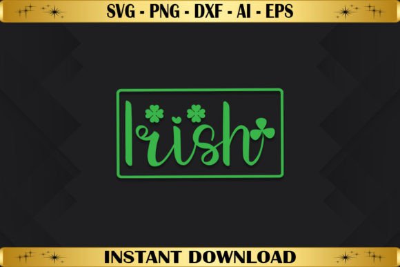 Irish St. Patrick’s Day Graphics & T-Shirt Designs