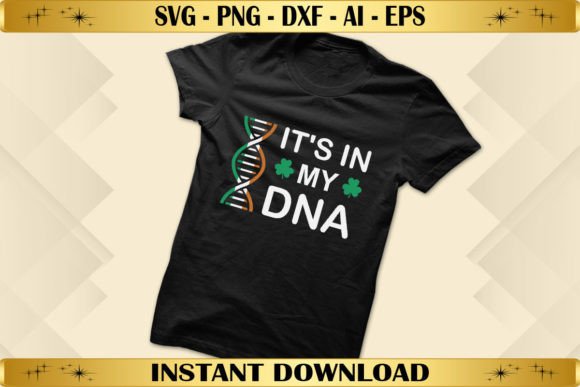 It’s in My DNA: Graphics & T-Shirt Designs