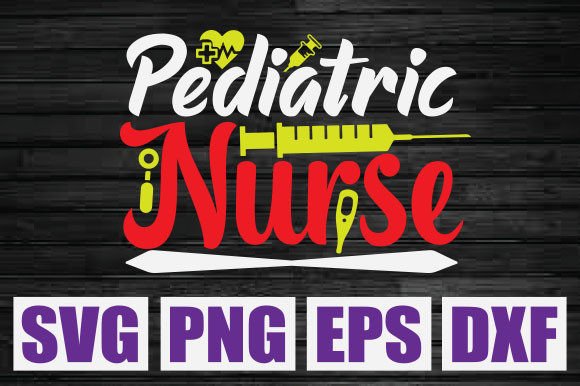 Pediatric Nurse SVG Graphics for T-Shirt Designs