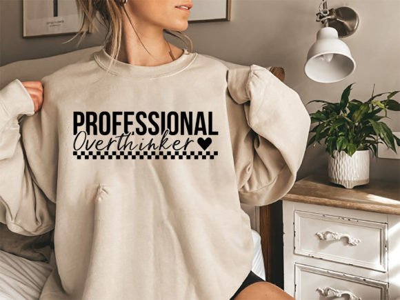 Professional Overthinker T-Shirt Graphics & Designs
