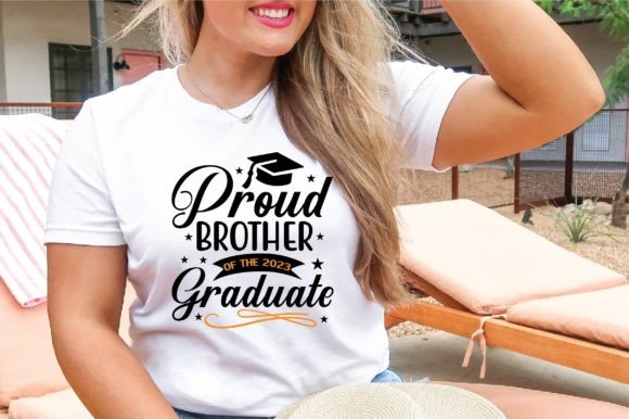 Proud Brother of the 2023 Graduate SVG: T-Shirt Designs & Graphics