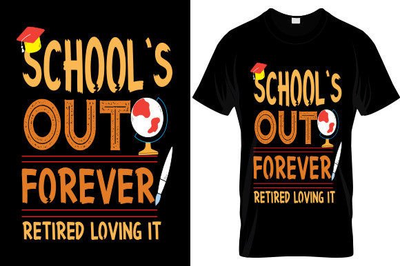 SCHOOL S OUT FOREVER..T-SHIRT DESIGN